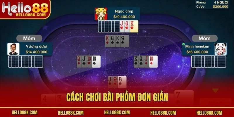 Cách chơi bài phỏm đơn giản