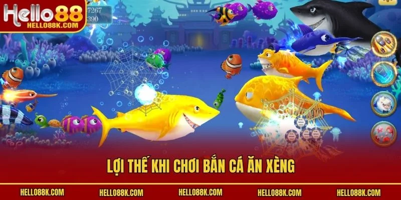 Lợi thế khi chơi bắn cá ăn xèng
