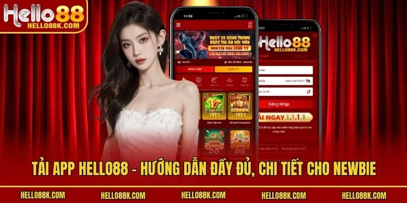 Tải App HELLO88 - Hướng Dẫn Đầy Đủ, Chi Tiết Cho Newbie