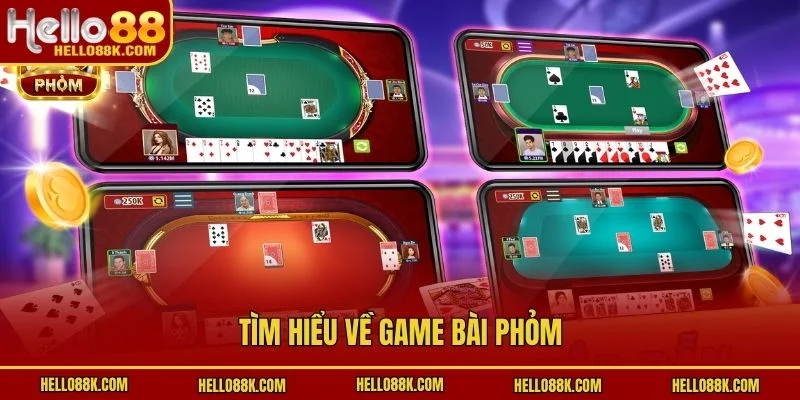 Tìm hiểu về game bài phỏm